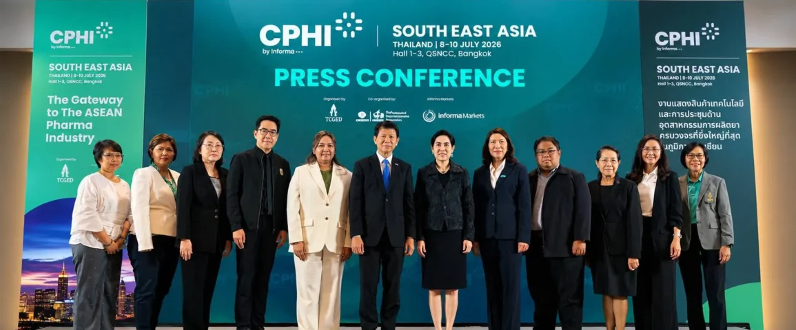 Informa Markets Puts Bangkok at the Center of Southeast Asia’s Pharma Industry  Uniting 400 Exhibitors, Experts from 70 Countries at CPHI South East Asia